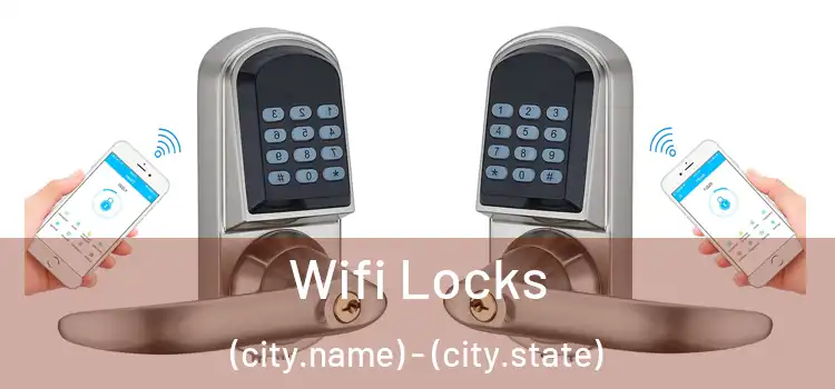  Wifi Locks (city.name) - (city.state)
